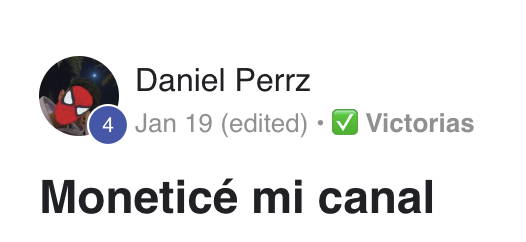 Publicación de Daniel en el Club: «Moneticé mi canal»